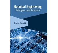Electrical Engineering: Principles and Practice (Copertina rigida)