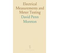 Electrical Measurements and Meter Testing