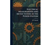 Electrical Measurements and Meter Testing in the Power Station