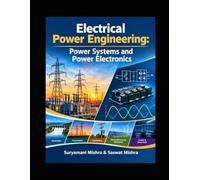 Electrical Power Engineering: Power Systems and Power Electronics