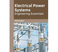 Electrical Power Systems: Engineering Essentials (Copertina rigida)