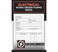 Electrical Work Order Forms Book: Electrician Service Job Order Form | Job Order Record Logbook | 50 Forms