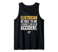 Electrician Be Nice to Me I Can Make It Look Like Accident Canotta