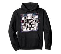 Electrician Dancing, Shut The Main Breaker off - Felpa con Cappuccio