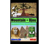 Electrician’s Prayer Manual Squared: Mountain = Djou: 49