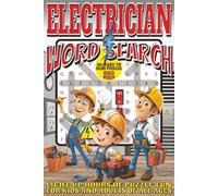 Electrician Word Search: Easy To Read Print With 50+ Puzzles About Electricians, Electricity, Power Supply, And More | 6x9 inch, 110 pages | Gift For Holidays, Vacations, and Spare Time