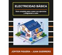 Electricidad Básica: Guía completa paso a paso con ejercicios y diagramas a color