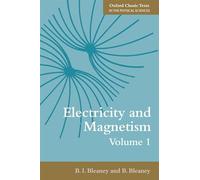 Elettricità e magnetismo – Vol. 1 – Terza edizione (Oxford Classic Texts in the Physical Sciences)