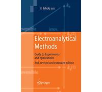 Electroanalytical Methods: Guide to Experiments and Applications