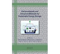 Electrocatalysts and Advanced Materials for Sustainable Energy Storage: 182
