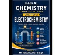 Electrochemistry: Complete Study Guide for Class 12 Chemistry (Chapter 2)