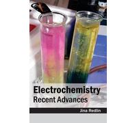 Electrochemistry: Recent Advances (Copertina rigida)