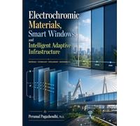 Electrochromic Materials, Smart Windows, and Intelligent Adaptive Infrastructure