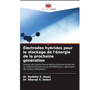 Électrodes hybrides pour le stockage de l'énergie de la prochaine génération: Analyse de la performance électrochimique améliorée du système ternaire ... pour l'application des supercondensateurs