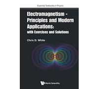 Christopher Whi Electromagnetism - Principles And Modern Application (Tascabile)