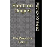 Electron Origins: The Warriors: Part 3