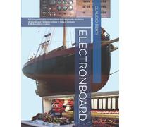 Electronboard Dal Progetto Alla Costruzione Dell’impianto Elettrico Di Bordo per