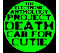 Electronic Anthology Project - Electronic Anthology Project of Death Cab For Cuti