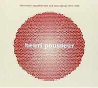 Electronic Experimental And Microtonal 1953 - 1999 by Henri Pousseur (2008-10-14)