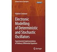 Electronic Modelling of Deterministic and Stochastic Oscillators: Experimental Implementations of Ordinary Differential Equations