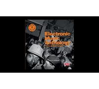 ELECTRONIC MUSIC ANTHOLOGY - ELECTRONIC MUSIC ANTHOLOGY