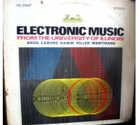 Electronic Music From the University of Illinois; Brun / Gaburo / Hamm/ Hiller/ Martirano