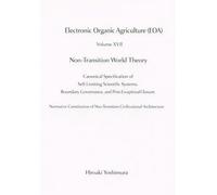 Electronic Organic Agriculture (EOA) Volume XVII Non-Transition World Theory: Canonical Specification of Self-Limiting Scientific Systems, Boundary Governance, and Post-Exceptional Closure