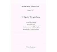 Electronic Organic Agriculture (EOA) Volume XXV Pre-Transition Observation Theory: Canonical Specification of Temporal Precursors, ... and Descriptive Pre-Transition Observation