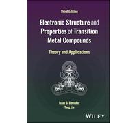 Electronic Structure and Properties of Transition Metal Compounds: Theory and Applications