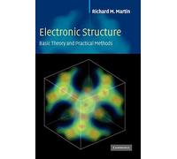 Electronic Structure: Basic Theory and Practical Methods