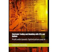 Electronic Trading and Modeling with ETFs and Options: A Complete Reference and Guide
