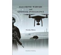 Nicolae Sfetcu Electronic Warfare and Artificial Intelligence (Tascabile)