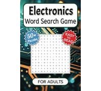 Electronics Word Search Game for Adults: Easy to Read Print about STEM Education, Circuitry, Microtech for Adults, Seniors & Teens | 6x9 inches, 110 ... Gift for Vacations, Holidays and Free Times