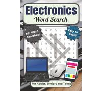 Electronics Word Search Puzzle Book: For Adults, Seniors, and Teens| Easy to Read, 50+ Electronics Themed Word Searches With Essential Electronics ... for Vacations, Holidays and Quiet Moments