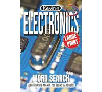 Electronics Word Search Puzzle Book: Word Searches with Easy to Read, Large Print about Electronics, Circuits, Technology and More! | 6 x 9 inches | 110 pages | 55 Puzzles | Electrons on the Go!