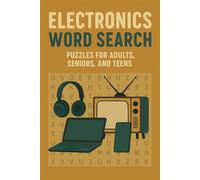 Electronics Word Search Puzzle Book: Word Searches with Easy to Read Print about Electronics, Technology, Engineering and More | 6x9 inches, 110 pages ... Gift for Vacations, Holidays and Free Times