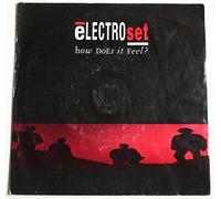 Electroset - How Does It Feel