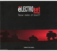 Electroset - How does it feel?