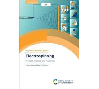 Electrospinning: Principle, Practice and Possibilities: Volume 44