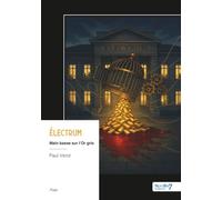 Électrum: Main basse sur l'Or gris