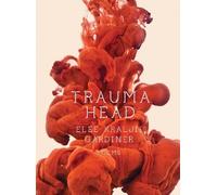 Elee Kraljii Gardiner Trauma Head (Tascabile)