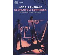 Elefante a sorpresa. Un'indagine di Hap e Leonard