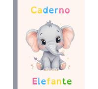 Elefante - Caderno para Treino da Caligrafia e Escrita Legível: Um recurso pedagógico que ajuda a desenvolver uma escrita mais segura, fluida e confiante, com linhas adaptadas para facilitar o foco.