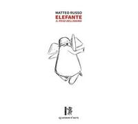 Elefante. Il peso dell'anima