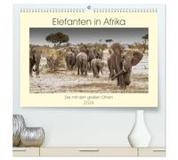 Elefanten in Afrika - Die mit den großen Ohren (hochwertiger Premium Wandkalender 2026 DIN A2 quer), Kunstdruck in Hochglanz: Imponierende Geschöpfe mit ausgeprägtem Familiensinn