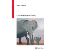 ELEFANTES NO BAILAN BALLET,LOS