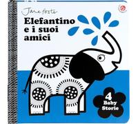 Elefantino e i suoi amici. Le prime storie del bebè. Ediz. illustrata