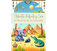 Elefantito, Pulguita y Coco "El Misterio de la Pirámide"