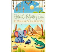 Elefantito, Pulguita y Coco "El Misterio de la Pirámide"