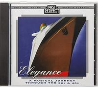Elegance : A Musical Journey Through the 30s & 40s